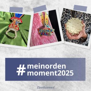 Drei Polaroid-Bilder, auf denen jeweils ein Orden von Zinnhannes abgebildet ist. Unter den Bildern befindet sich ein grafisch gesetzter Schriftzug, der die Foto-Aktion #MeinOrdenMoment2025 bewirbt.